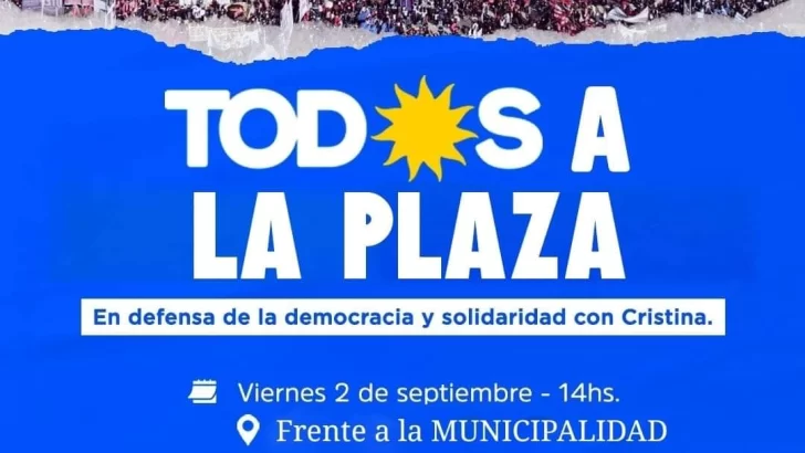 Convocan a la plaza Dardo Rocha “en solidaridad con Cristina”