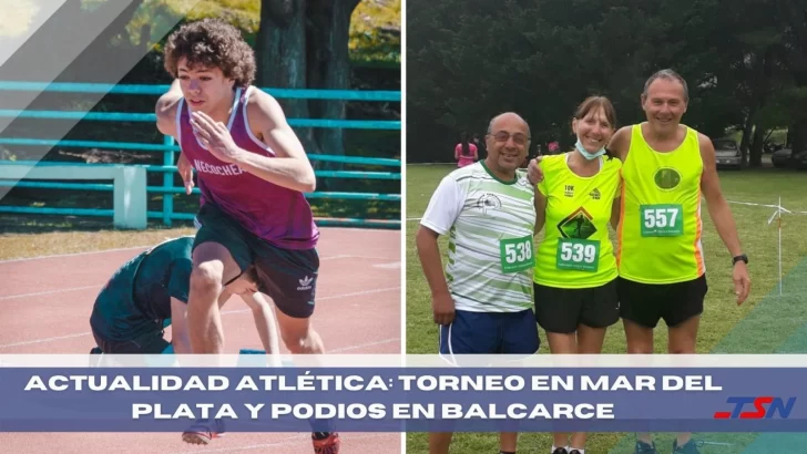 Actualidad atlética: atletas a torneo en Mar del Plata y podios en Balcarce