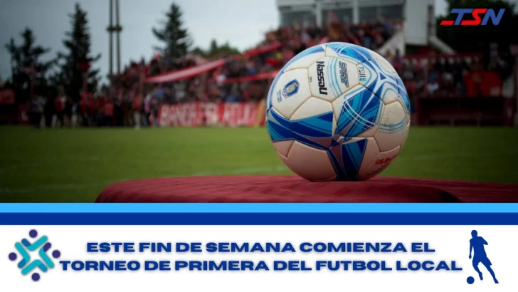 Futbol: este fin de semana será el inicio del torneo local de Primera