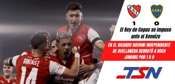 Independiente se hizo fuerte en el Bochini y le ganó a Boca por 1 a 0