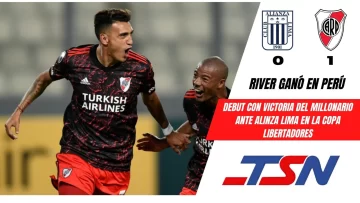 Debut ganador de River en Perú ante Alianza Lima