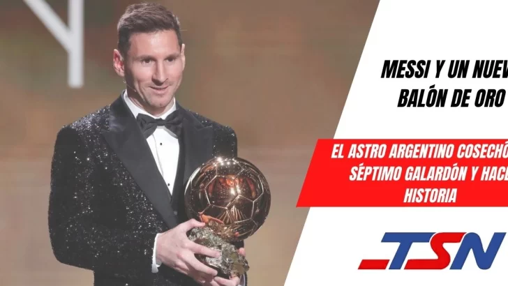 Lionel Messi es el más ganador del Balón de Oro: esta noche sumó el séptimo