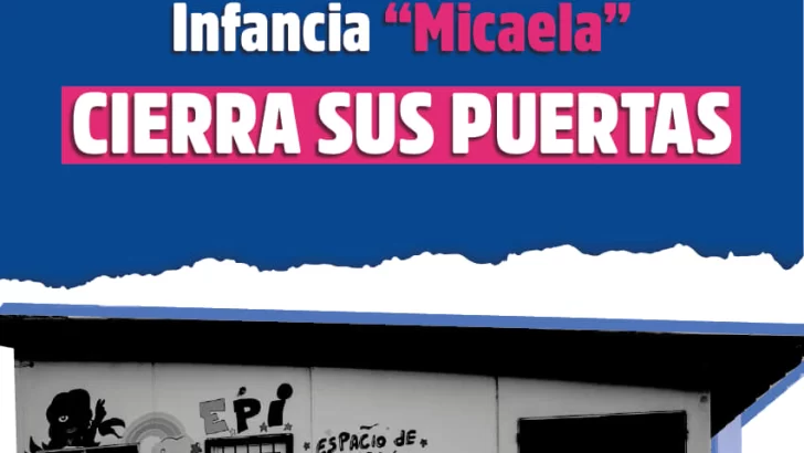 Cierra el espacio de primera infancia Micaela